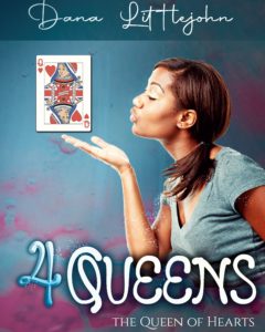 4 Queens - Queen of Hearts by Dana Littlejohn